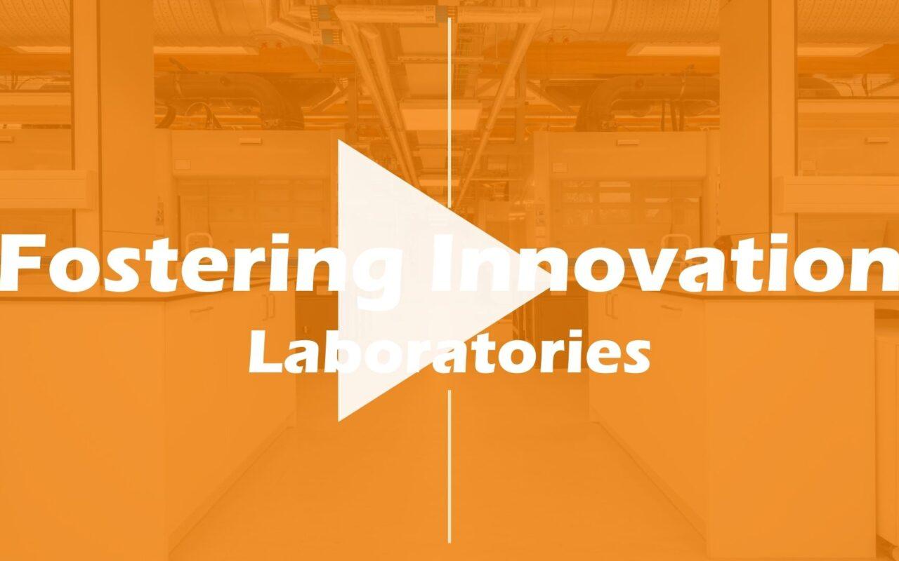 Fostering Innovation – Laboratories